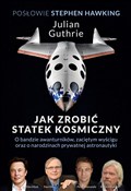 Jak zrobić... - Julian Guthrie, Stephen Hawking -  Książka z wysyłką do UK