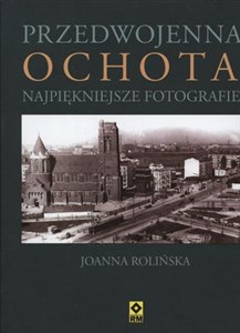 Obrazek Przedwojenna Ochota Najpiękniejsze fotografie