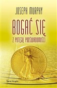 Bogać się ... - Joseph Murphy -  books in polish 