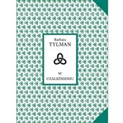 Książka : W uzależni... - Barbara Tylman