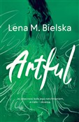 Artful - Lena M. Bielska -  Książka z wysyłką do UK