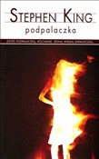 Zobacz : Podpalaczk... - Stephen King