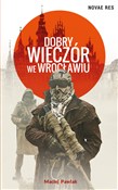 Zobacz : Dobry wiec... - Maciej Pawlak