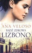 Książka : Bądź zdrow... - Ana Veloso