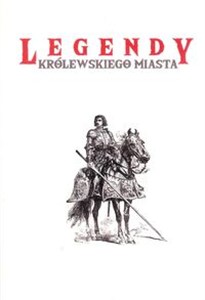 Obrazek Legendy królewskiego miasta