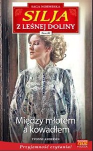 Obrazek Silja z Leśnej Doliny Tom 42 Między młotem a kowadłem