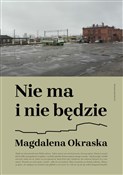 Nie ma i n... - Okraska Magdalena -  Polish Bookstore 