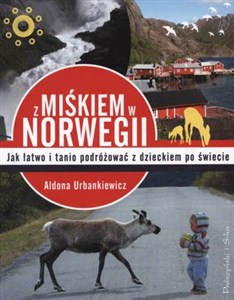 Obrazek Z Miśkiem w Norwegii Jak łatwo podróżować z dzieckiem po świecie