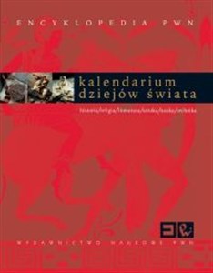 Picture of Kalendarium dziejów świata historia/religia/literatura/sztuka/nauka/technika