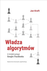 Picture of Władza algorytmów U źródeł potęgi Google i Facebook