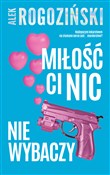 Miłość ci ... - Alek Rogoziński -  Książka z wysyłką do UK