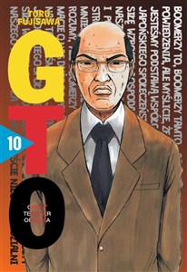 Obrazek GTO. Great Teacher Onizuka. Nowa edycja. Tom 10