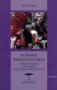 Obrazek W krainie Pierzastego Węża Historia Meksyku od podboju do czasów współczesnych