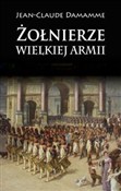 Polska książka : Żołnierze ... - Jean-Claude Damamme