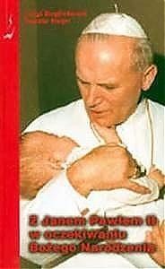 Obrazek Z Janem Pawłem II w oczekiwaniu Bożego Narodzenia