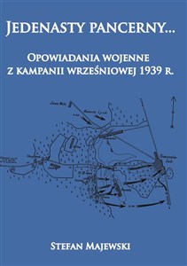 Picture of Jedenasty pancerny. Opowiadania wojenne z kampanii wrześniowej 1939 r