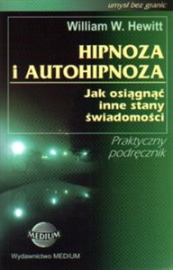 Obrazek Hipnoza i autohipnoza Jak osiągnąć inne stany świadomości