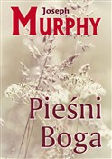 Książka : Pieśni Bog... - Joseph Murphy