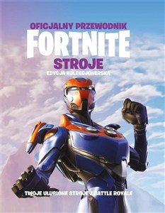 Obrazek Oficjalny przewodnik Fortnite. Stroje
