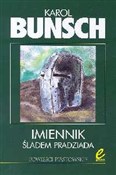 Zobacz : Imiennik Ś... - Karol Bunsch