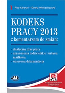 Obrazek Kodeks pracy 2013 z komentarzem do zmian elastyczny czas pracy – uprawnienia rodzicielskie