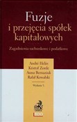 Fuzje i pr... - Andre Helin, Kristof Zorde, Anna Bernaziuk -  books in polish 
