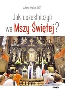 Obrazek Jak uczestniczyć we Mszy Świętej
