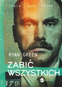 Zobacz : Zabić wszy... - Ryan Green