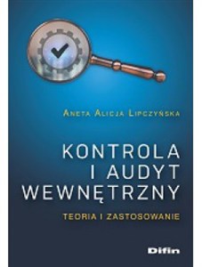 Obrazek Kontrola i audyt wewnętrzny Teoria i zastosowanie