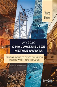 Obrazek Wyścig o najważniejsze metale świata Brudne oblicze czystej energii i cyfrowych technologii