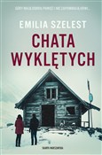 Chata wykl... - Emilia Szelest -  Polish Bookstore 