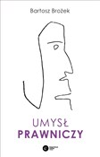 Książka : Umysł praw... - Bartosz Brożek
