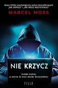 Polska książka : Nie krzycz... - Marcel Moss