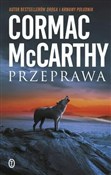 Przeprawa ... - Cormac McCarthy -  Książka z wysyłką do UK