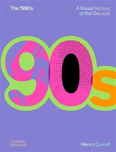 Obrazek The 1990s. A Visual History of the Decade