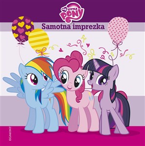Obrazek My Little Pony Samotna imprezka