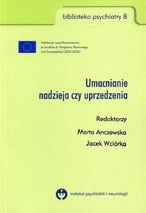 Obrazek Umacnianie nadzieja czy uprzedzenia Biblioteka psychiatry 8