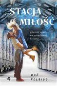 Stacja mił... - Zoe Folbigg -  Polish Bookstore 