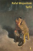 Zobacz : Tefil - Rafał Wojasiński