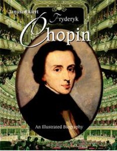 Obrazek Chopin An Illustrated Biography