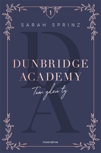 Obrazek Dunbridge Academy. Tam gdzie ty