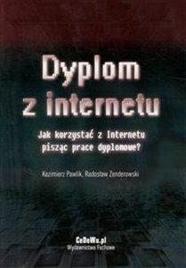 Obrazek Dyplom z internetu Jak korzystać z Internetu pisząc prace dyplomowe?
