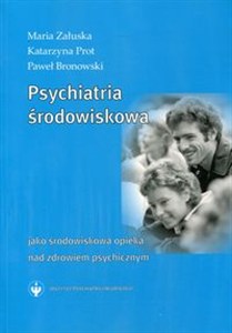Obrazek Psychiatria środowiskowa jako środowiskowa opieka nad zdrowiem psychicznym