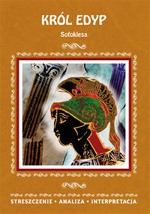 Picture of Król Edyp Sofoklesa. Streszczenie, analiza, interpretacja