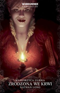 Obrazek Zrodzona we krwi. Wampirzyca Ulrika
