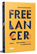 polish book : Freelancer... - Agnieszka Skupieńska