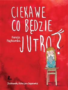 Obrazek Ciekawe co będzie jutro