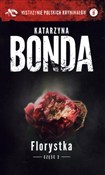 Zobacz : Florystka ... - Katarzyna Bonda