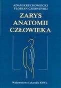 Polska książka : Zarys anat... - Adam Krechowiecki, Florian Czerwiński