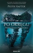 Zobacz : Po okręgu.... - Piotr Haftek